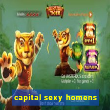 capital sexy homens